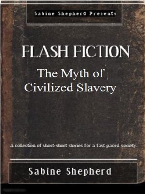 cover image of The Myth of Civilized Slavery